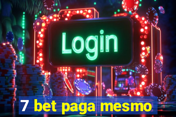 7 bet paga mesmo